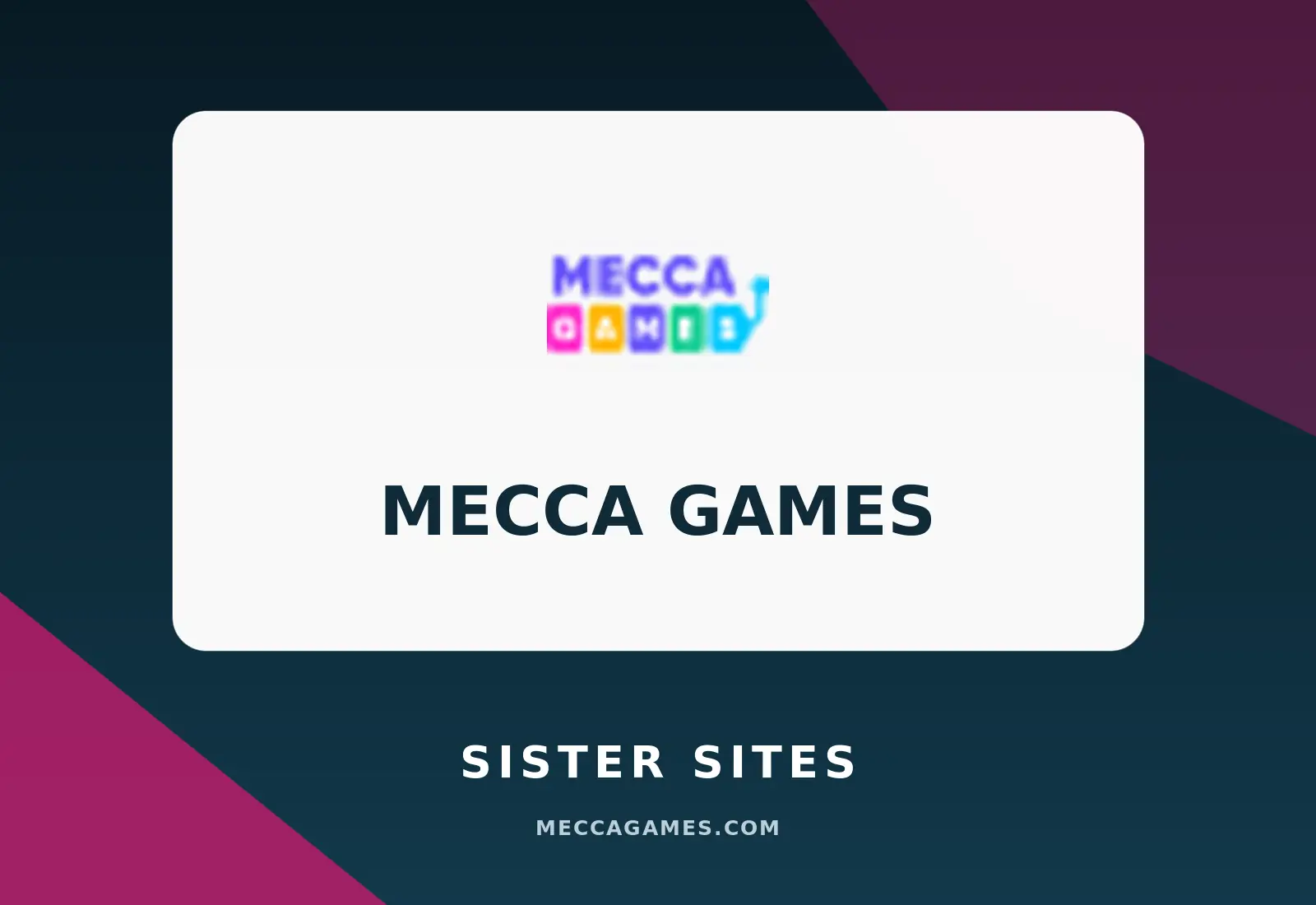 Mecca Games Sister Sites