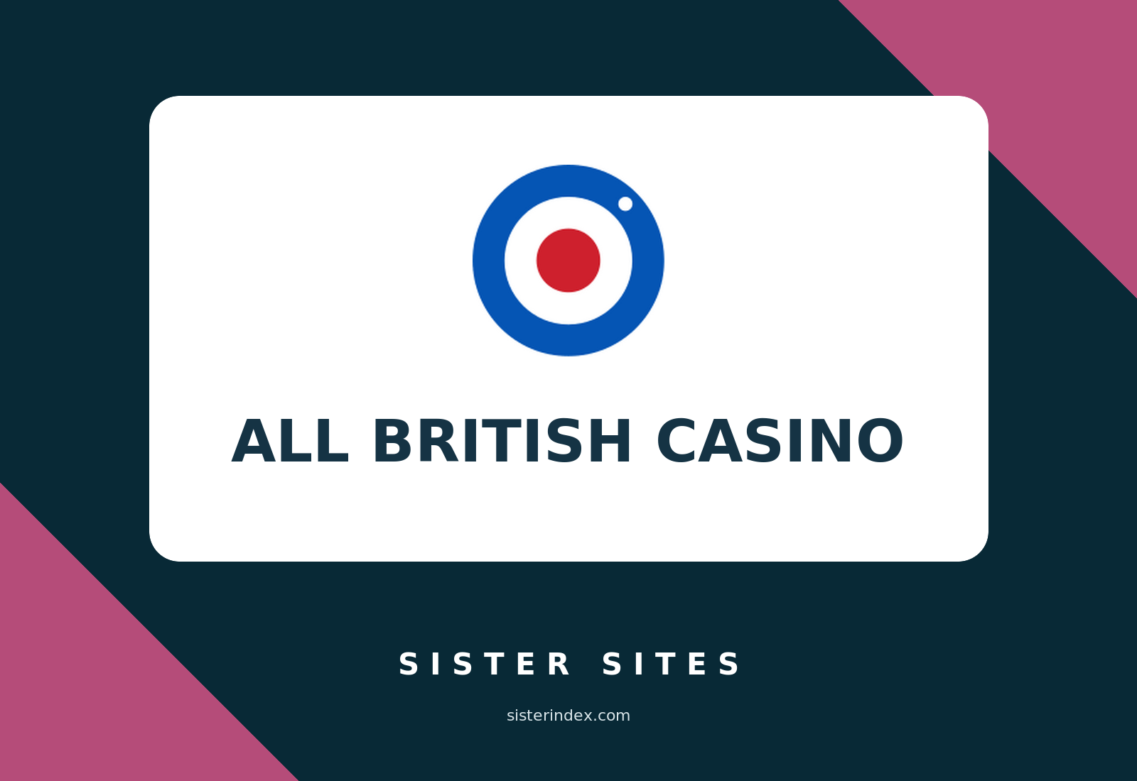 casino sister sites guide and operator relationship checks on All British Casino Sister Sites