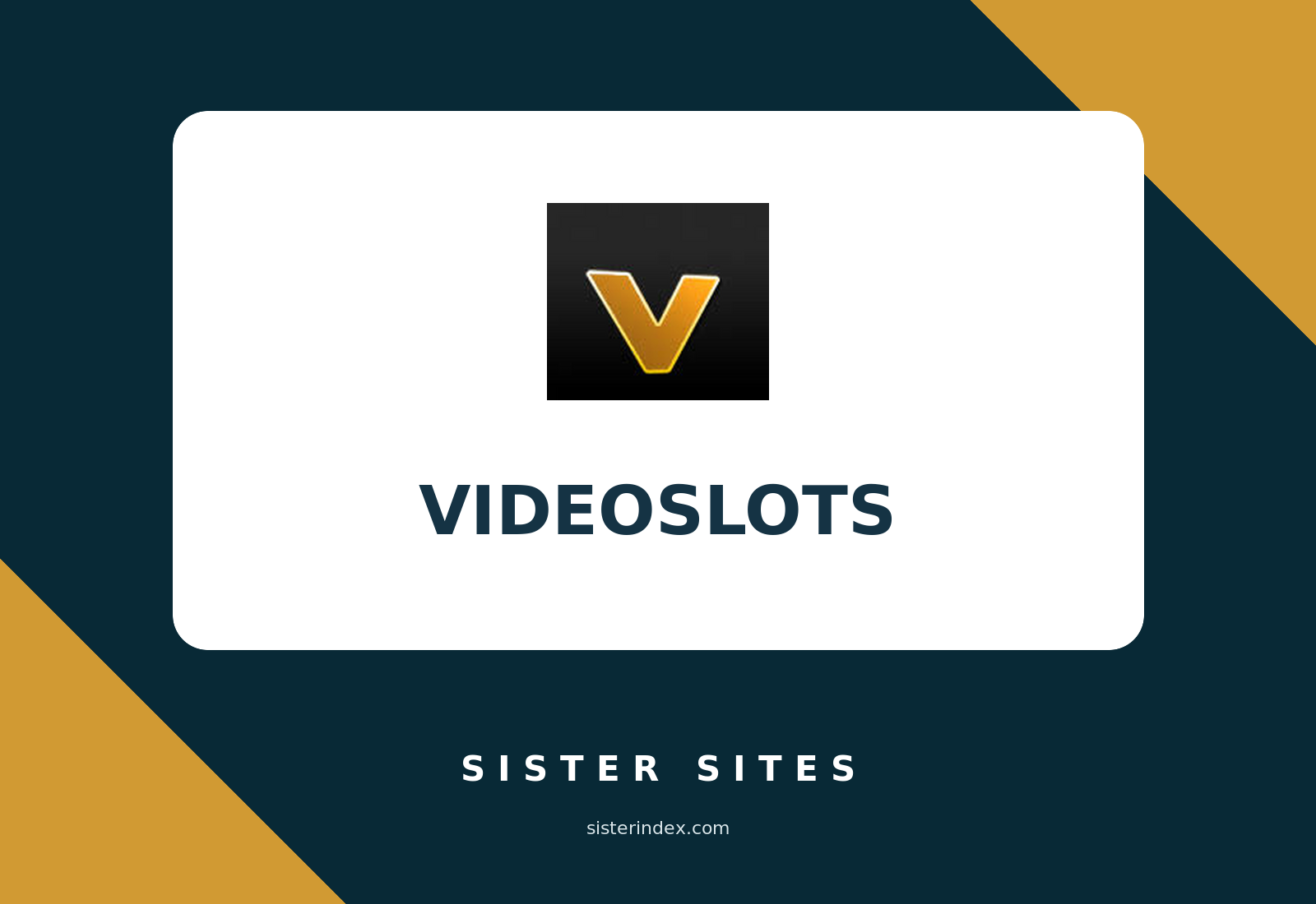 Videoslots Sister Sites